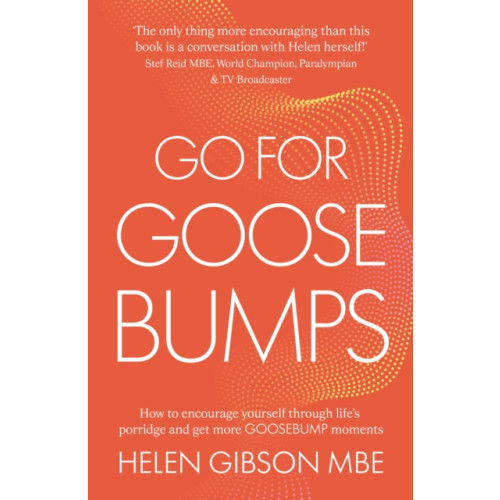 Troubador Publishing Go for Goosebumps (häftad, eng)