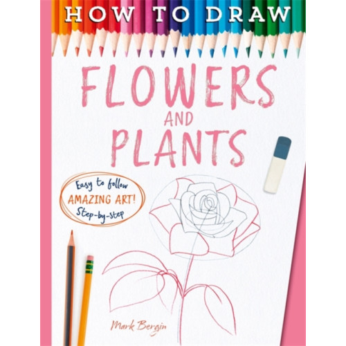 Bonnier Books Ltd How To Draw Flowers And Plants (häftad, eng)