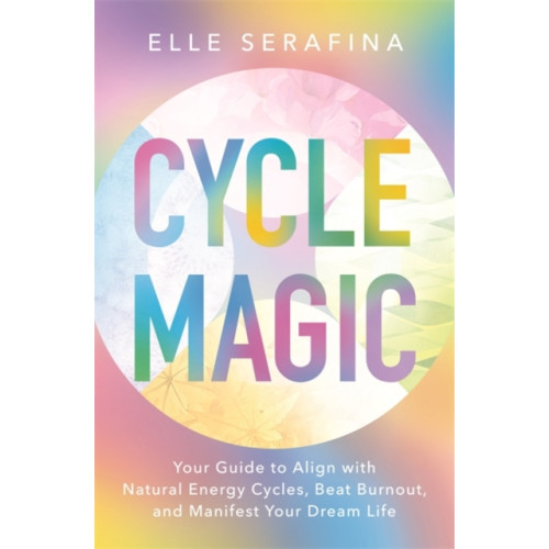 Hay House UK Ltd Cycle Magic (häftad, eng)