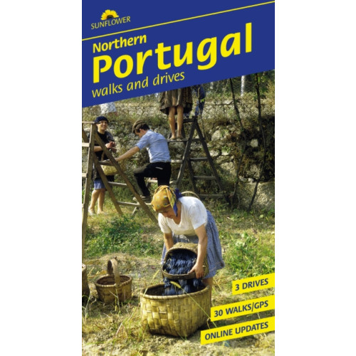 Sunflower Books Northern Portugal Sunflower Walking Guide (häftad, eng)
