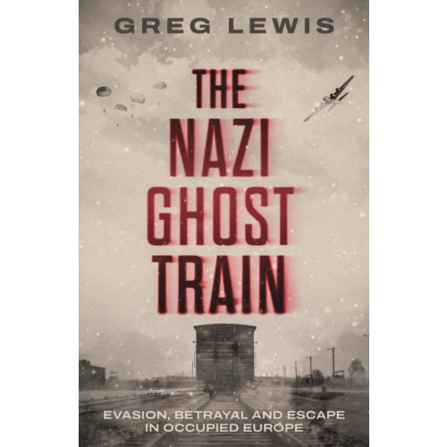 Mirror Books The Nazi Ghost Train (häftad, eng)