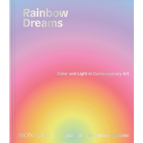 Monacelli Press Rainbow Dreams (inbunden, eng)