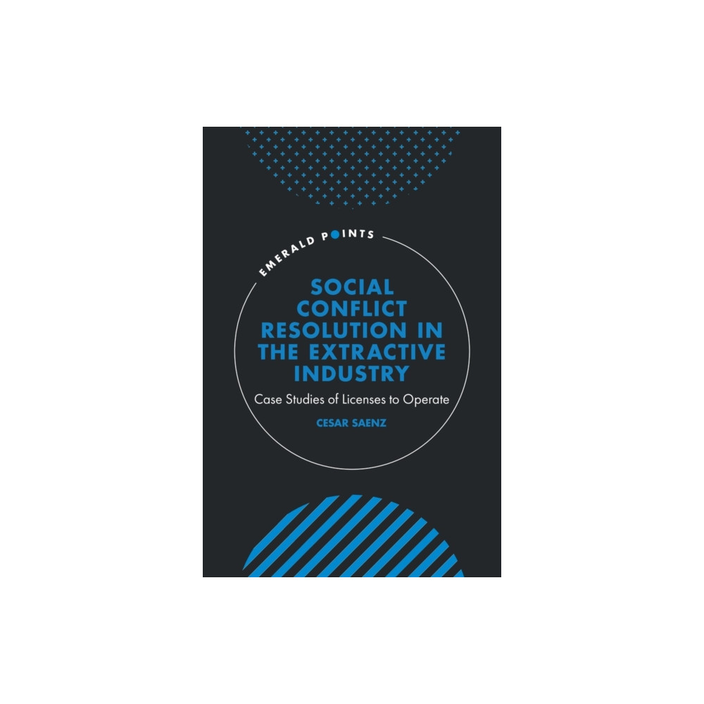 Produktbild för Social Conflict Resolution in the Extractive Industry (inbunden, eng)