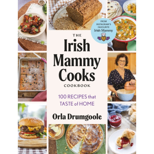 Gill The Irish Mammy Cooks Cookbook (inbunden, eng)
