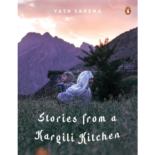 Penguin Random House India Stories from a Kargili Kitchen (häftad, eng)
