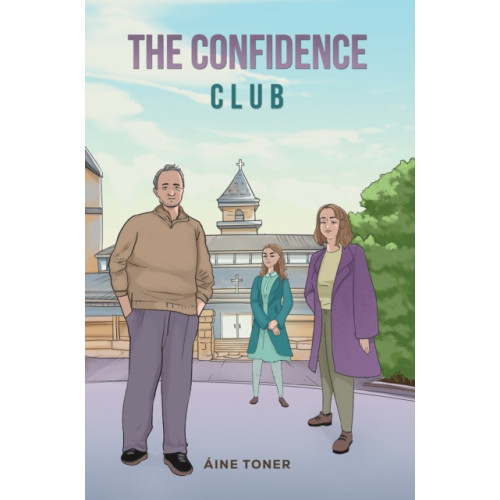 Austin Macauley Publishers The Confidence Club (häftad, eng)