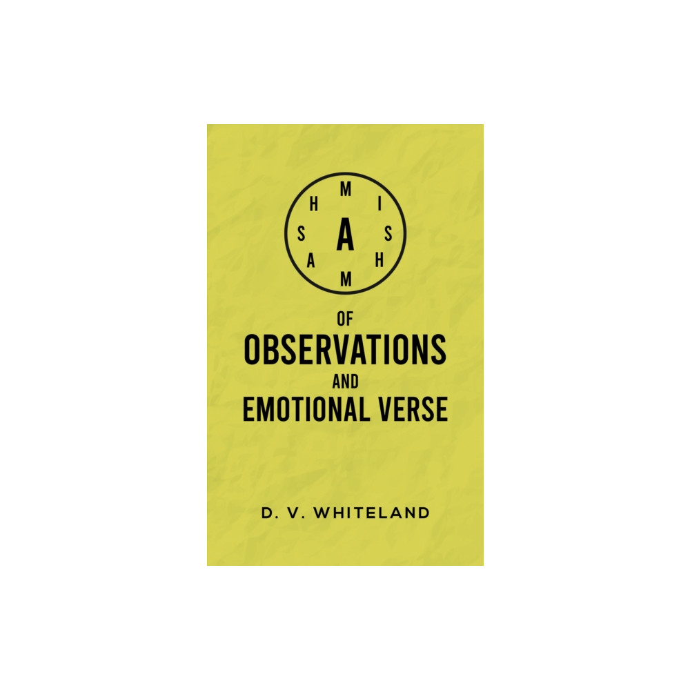 Produktbild för A Mishmash of Observations and Emotional Verse (häftad, eng)