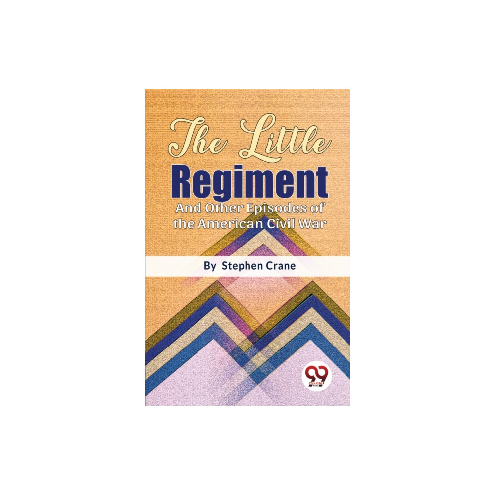 Produktbild för The Little Regiment and Other Episodes of the American Civil War (häftad, eng)