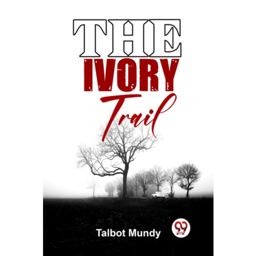 Double 9 Books LLP The Ivory Trail (häftad, eng)