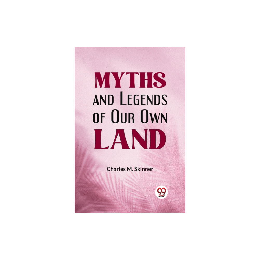Produktbild för Myths and Legends of Our Own Land (häftad, eng)