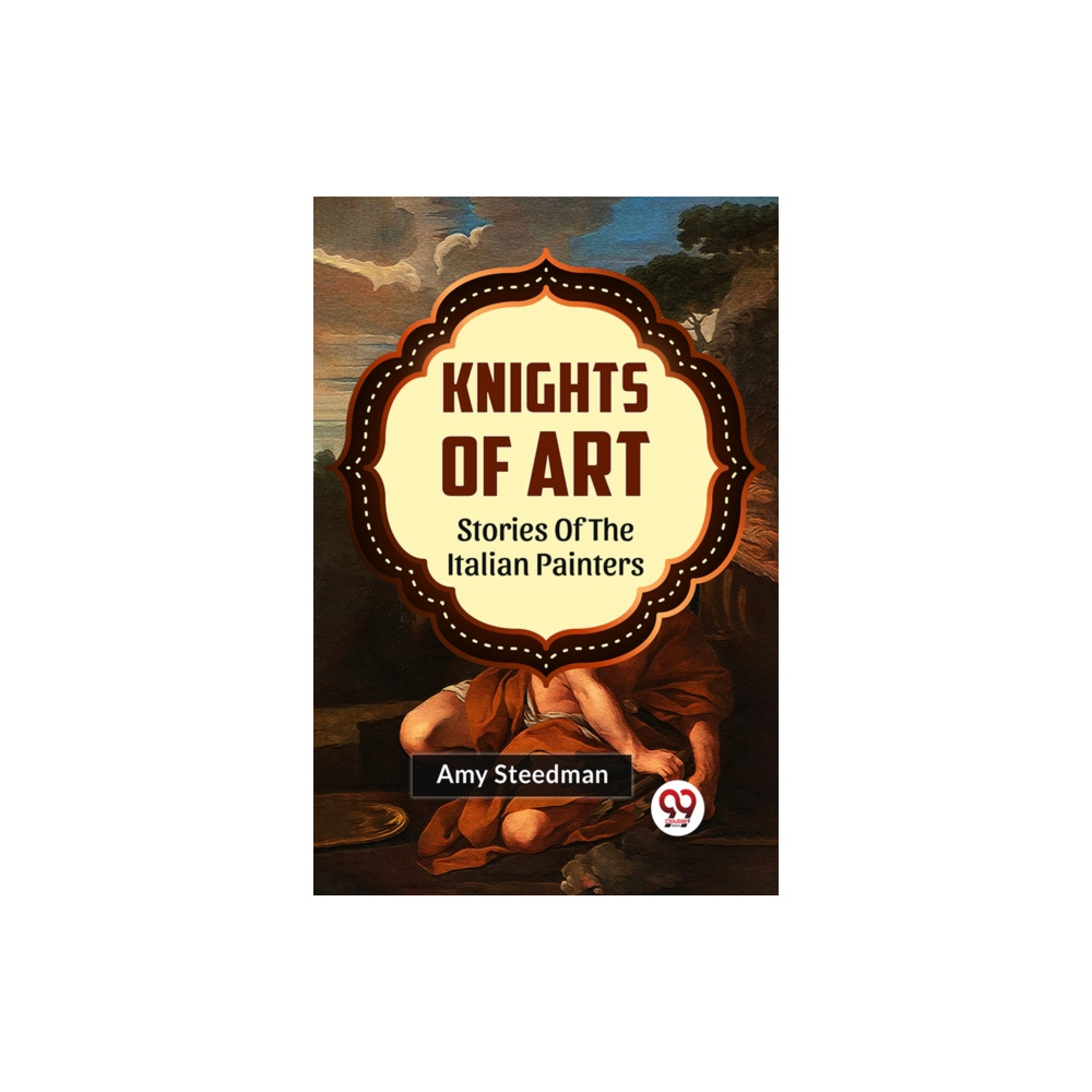 Produktbild för Knights of Art Stories of the Italian Painters (häftad, eng)