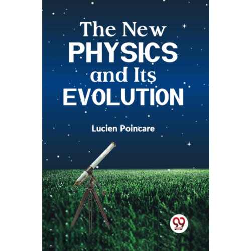 Double 9 Books LLP The New Physics and its Evolution (häftad, eng)