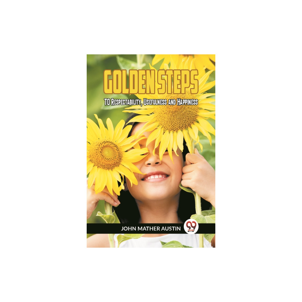 Produktbild för GOLDEN STEPSTO Respectability, Usefulness, and Happiness (Edition2023) (häftad, eng)