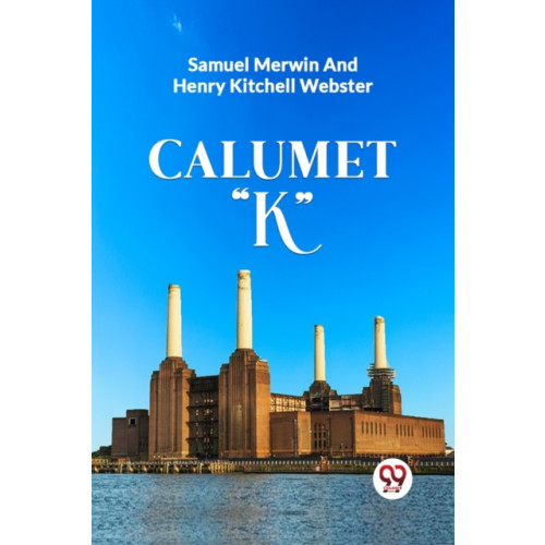 Double 9 Books LLP Calumet "K" (häftad, eng)
