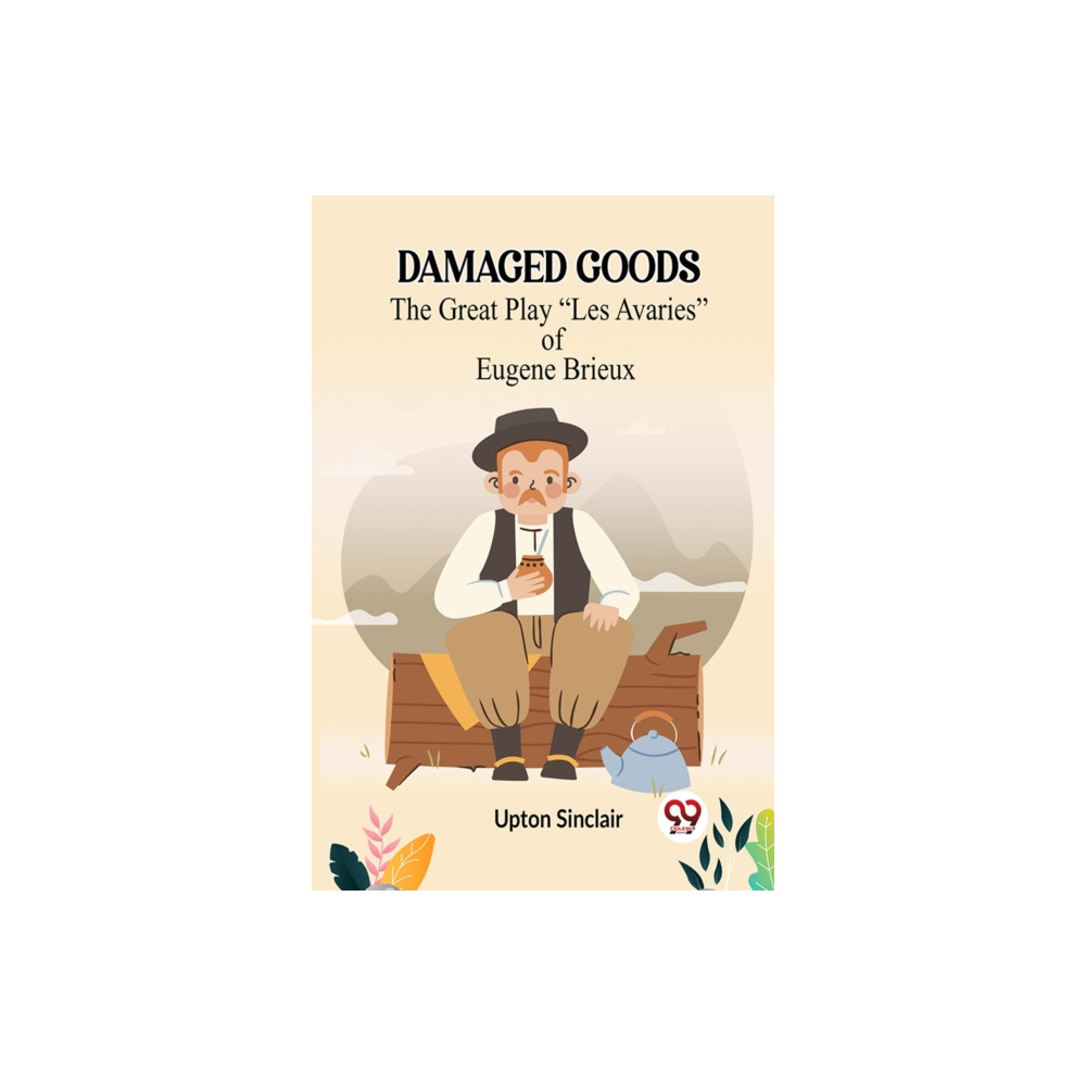 Produktbild för DAMAGED GOODSThe Great Play “Les Avaries” of Eugene Brieux (Edition2023) (häftad, eng)