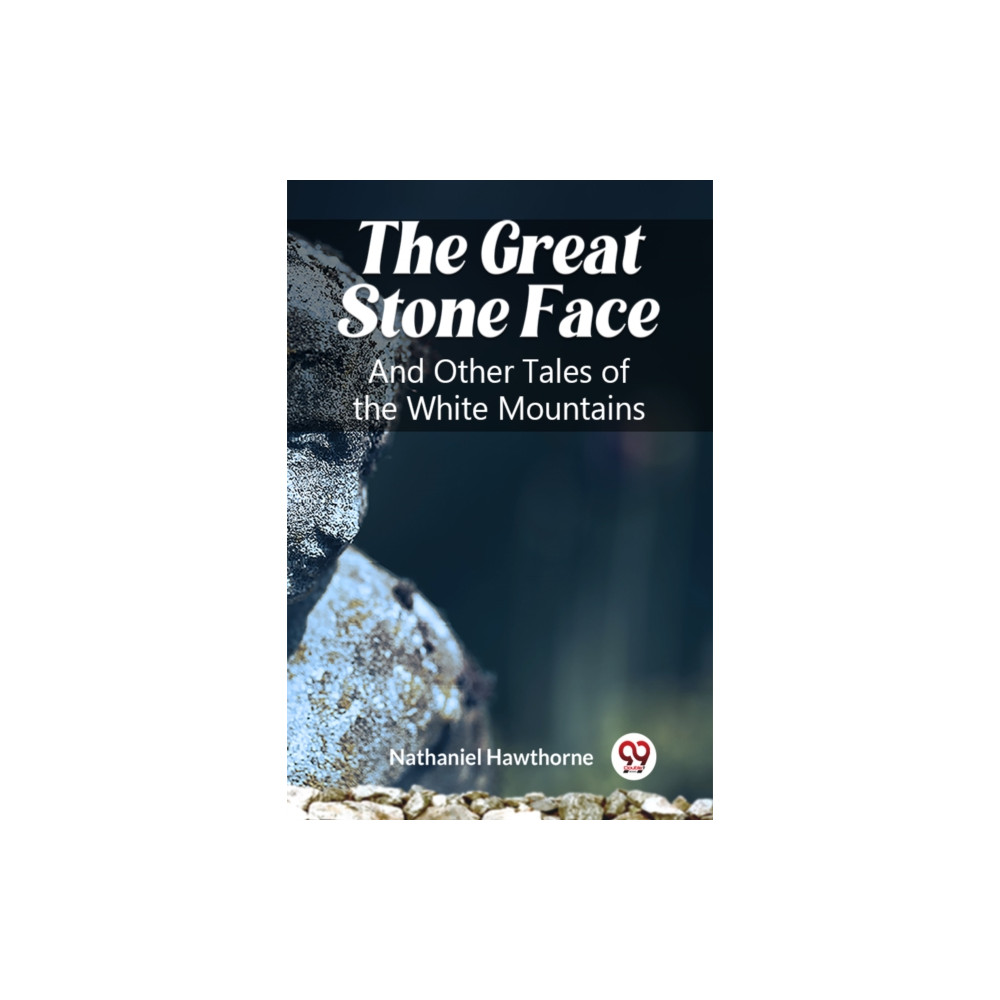 Produktbild för The Great Stone FaceAnd Other Tales of the White Mountains (Edition2023) (häftad, eng)