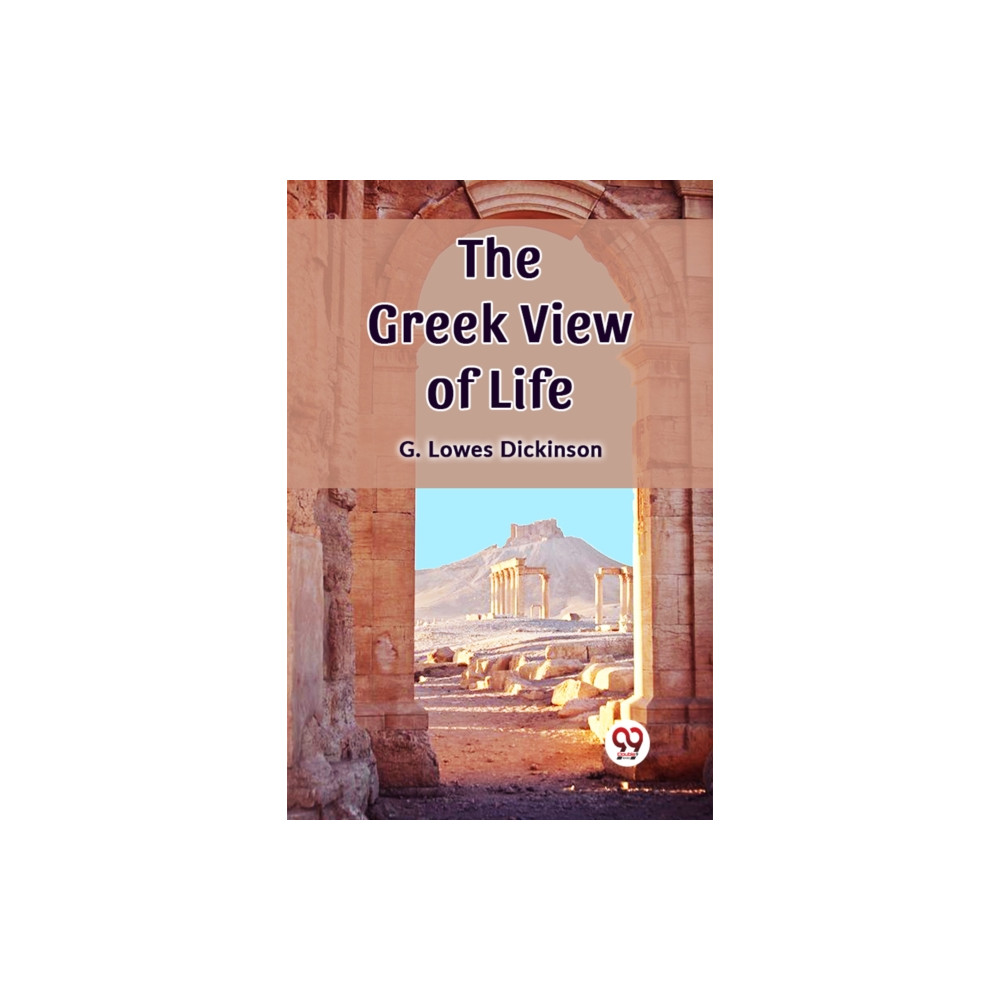 Produktbild för The Greek View of Life (Edition2023) (häftad, eng)