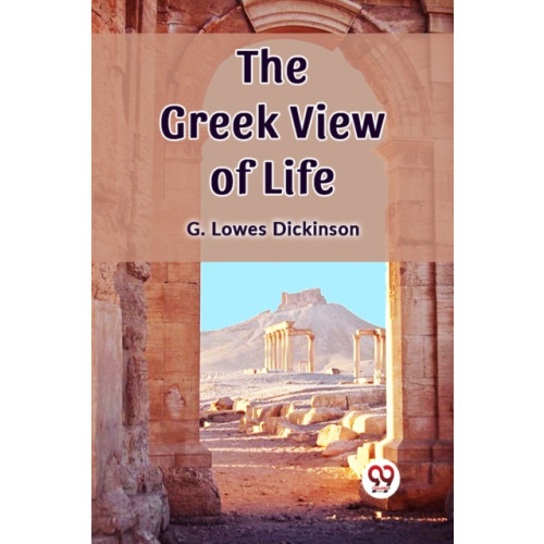 Double 9 Books LLP The Greek View of Life (Edition2023) (häftad, eng)