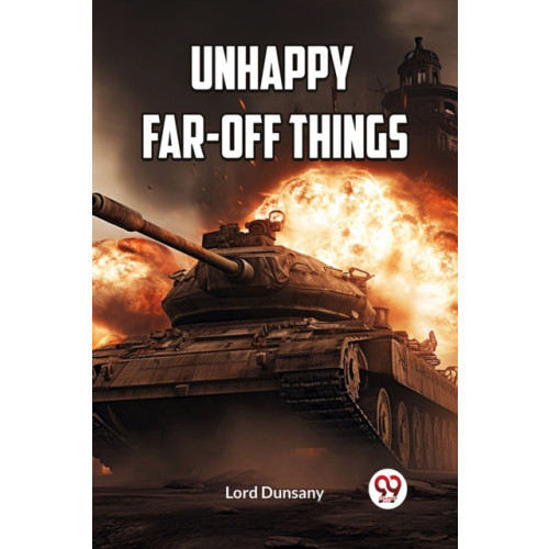 Double 9 Books LLP UNHAPPY FAR-OFF THINGS (Edition2023) (häftad, eng)