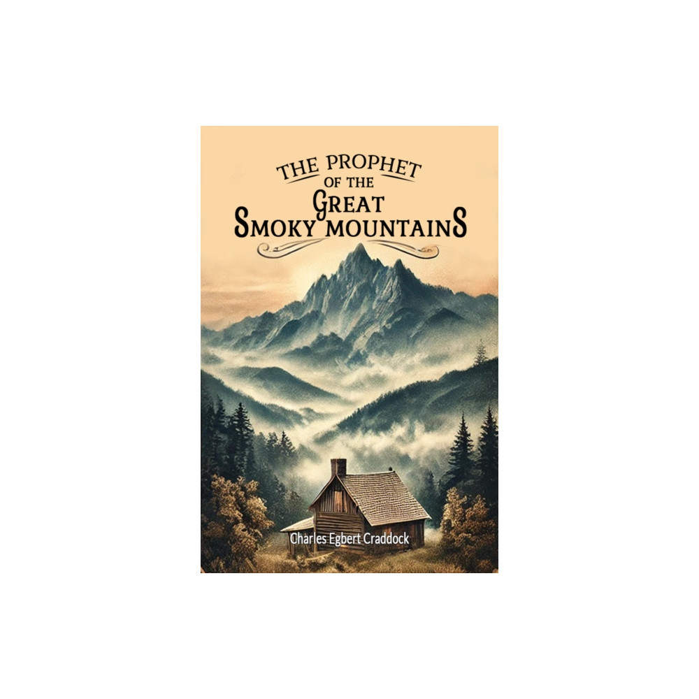 Produktbild för The Prophet of the Great Smoky Mountains (häftad, eng)