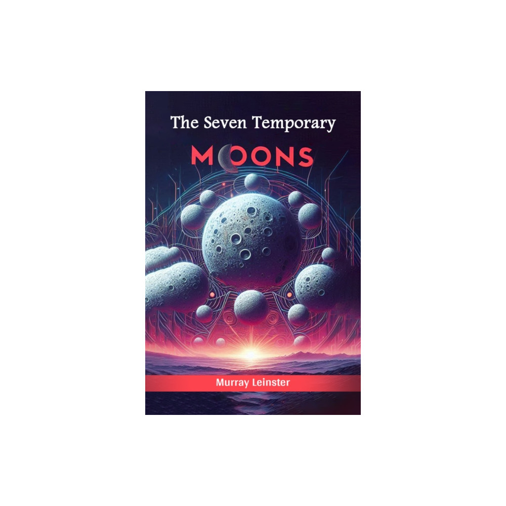 Produktbild för The Seven Temporary Moons (Edition2024) (häftad, eng)