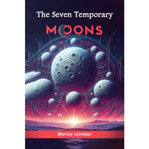 Double 9 Books LLP The Seven Temporary Moons (Edition2024) (häftad, eng)