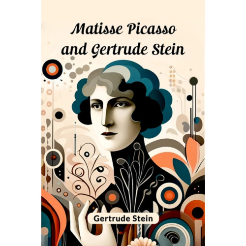 Double 9 Books LLP Matisse Picasso and Gertrude Stein (Edition2024) (häftad, eng)