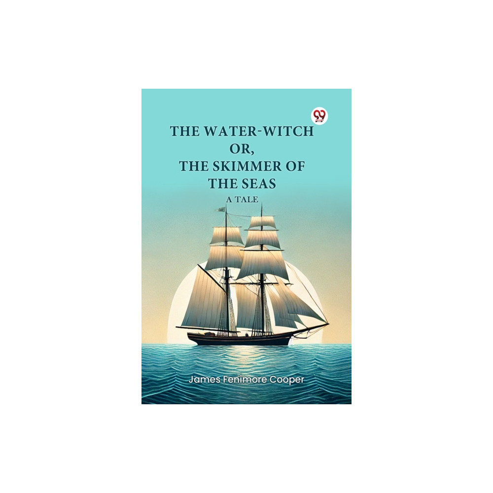 Produktbild för The Water-Witch or, the Skimmer of the Seas a Tale (häftad, eng)
