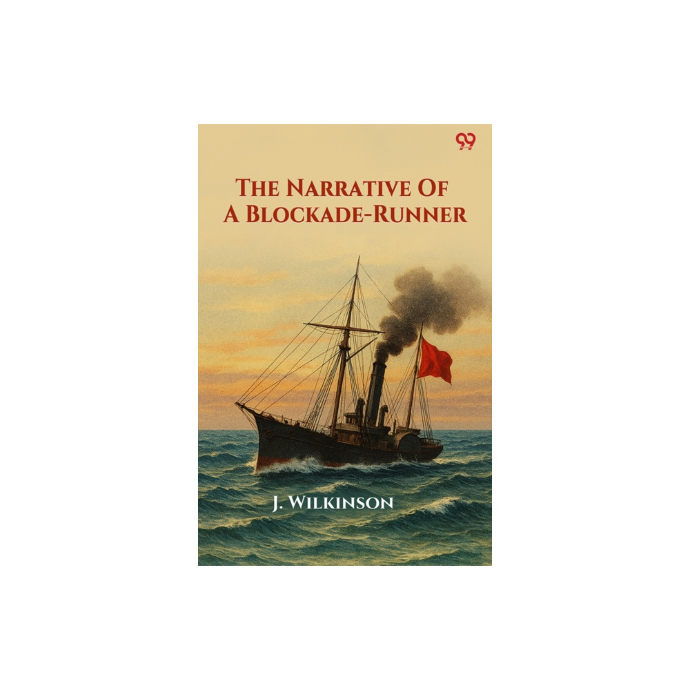 Produktbild för The Narrative Of A Blockade-Runner (Edition1) (häftad, eng)