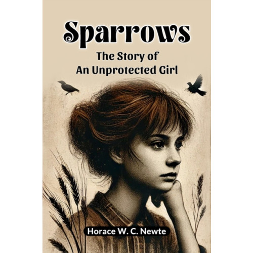 Double 9 Books LLP SparrowsThe Story of an Unprotected Girl (Edition2024) (häftad, eng)