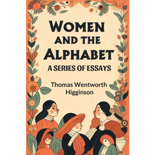 Double 9 Books LLP Women and the AlphabetA Series of Essays (Edition2024) (häftad, eng)