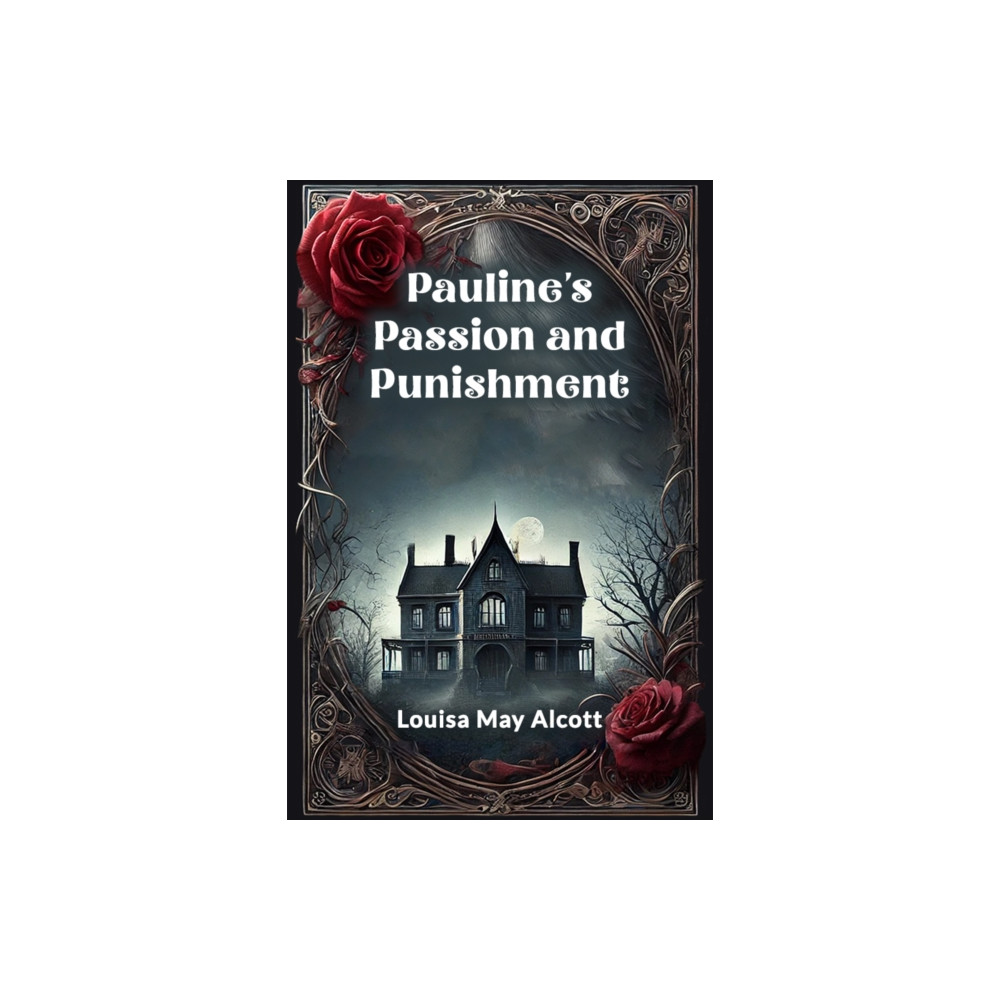 Produktbild för Pauline's Passion and Punishment (häftad, eng)