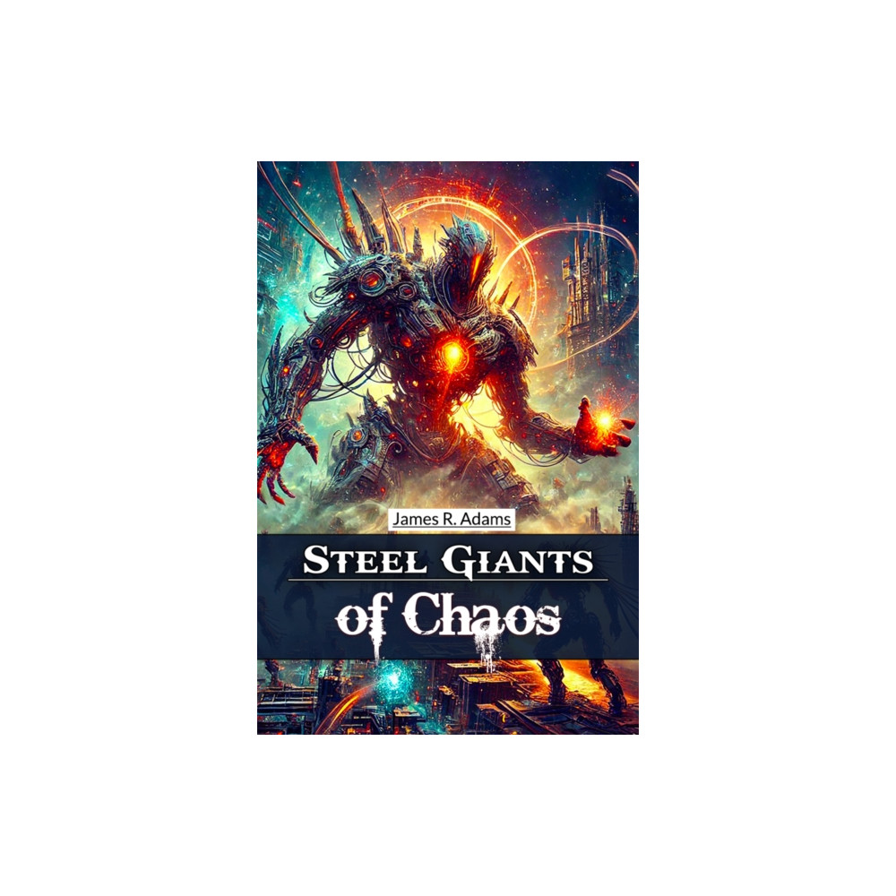 Produktbild för Steel Giants of Chaos (Edition2024) (häftad, eng)