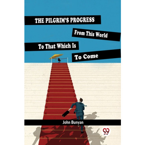 Double 9 Books The Pilgrim'S Progress From This World To That Which Is To Come (häftad, eng)
