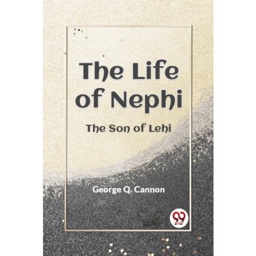 Double 9 Books LLP The Life of Nephi the Son of Lehi (häftad, eng)