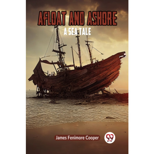 Double 9 Books LLP Afloat and AshoreA Sea Tale (Edition2023) (häftad, eng)
