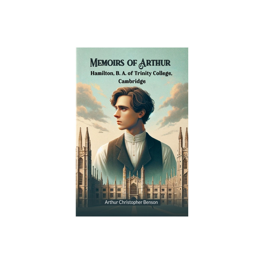 Produktbild för Memoirs of Arthur Hamilton, B. A. of Trinity College, Cambridge (Edition2024) (häftad, eng)