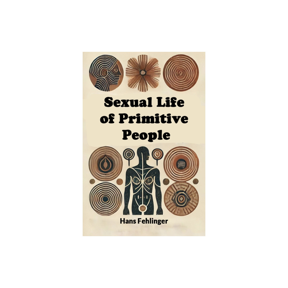 Produktbild för Sexual Life of Primitive People (Edition2024) (häftad, eng)