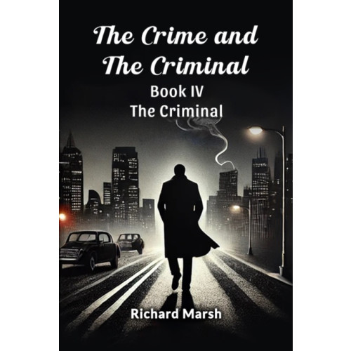 Double 9 Books LLP The Crime and the Criminal Book IV (Edition2024) (häftad, eng)