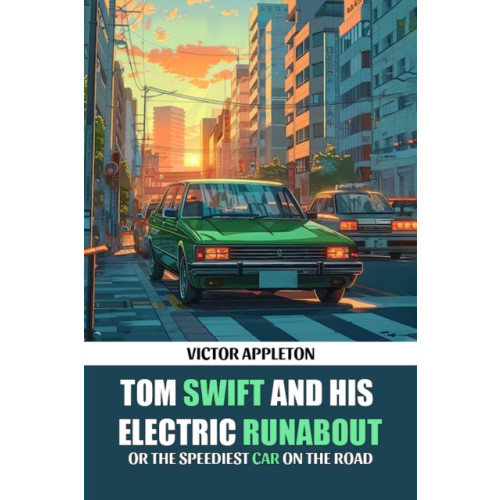 Double 9 Books LLP Tom Swift And His Electric RunaboutOr The Speediest Car on the Road (Edition2024) (häftad, eng)