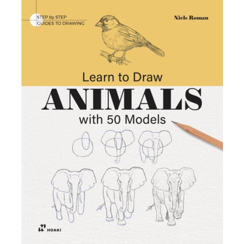 Hoaki Books S.L. Learn to Draw Animals with 50 Models (häftad, eng)