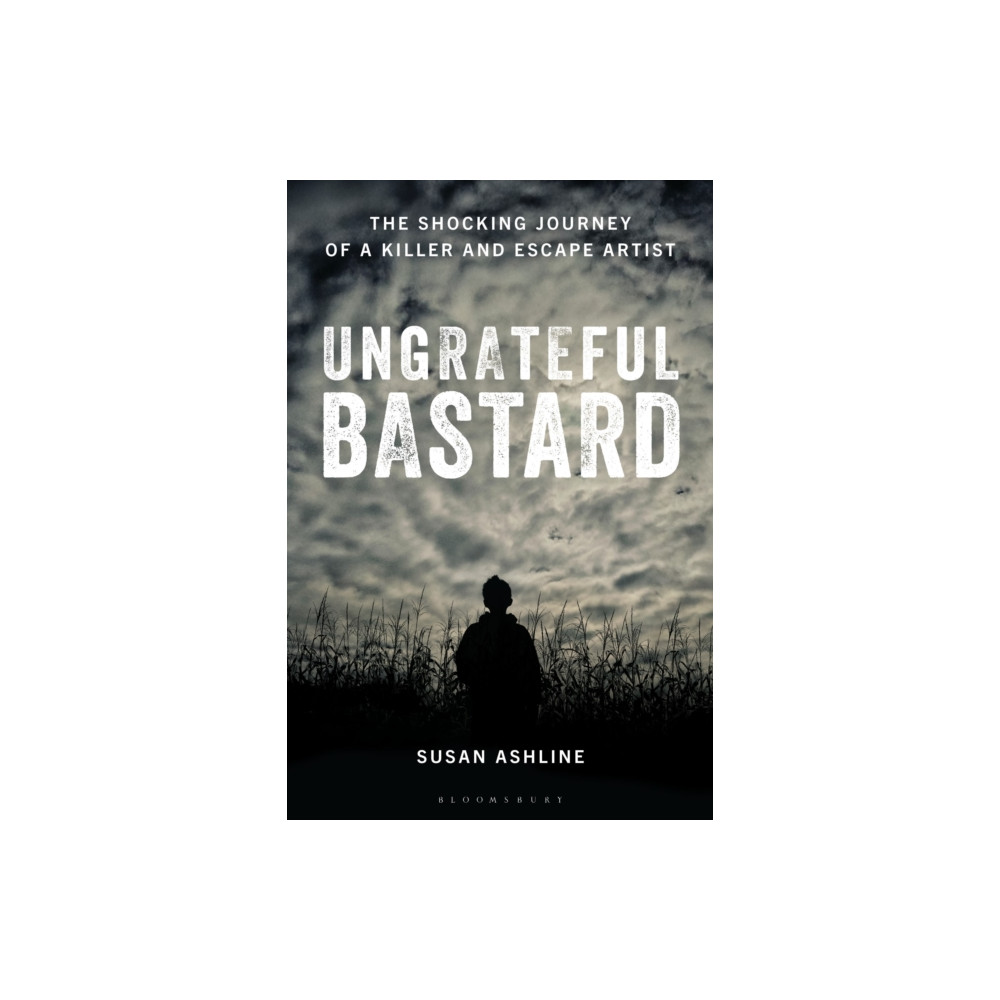 Produktbild för Ungrateful Bastard (inbunden, eng)