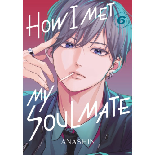 Kodansha America, Inc How I Met My Soulmate 6 (häftad, eng)