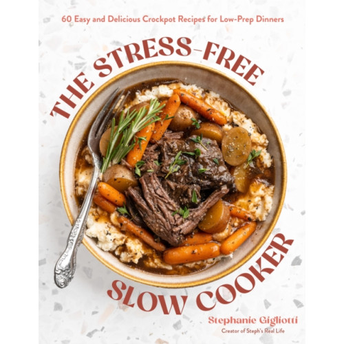 Page Street Publishing Co. The Stress-Free Slow Cooker (häftad, eng)