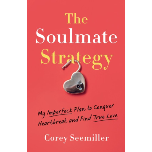 She Writes Press The Soulmate Strategy (häftad, eng)