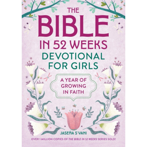 Callisto Media Inc. The Bible in 52 Weeks Devotional for Girls (häftad, eng)