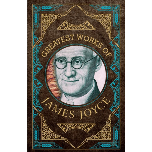 Prakash Books India Private Limited Greatest Works of James Joyce (inbunden, eng)