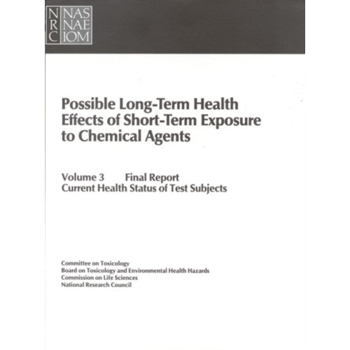 National Academies Press Possible Long-Term Health Effects of Short-Term Exposure To Chemical Agents, Volume 3 (häftad, eng)