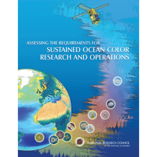 National Academies Press Assessing the Requirements for Sustained Ocean Color Research and Operations (häftad, eng)