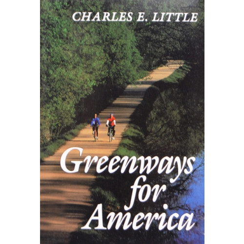 Johns Hopkins University Press Greenways for America (häftad, eng)